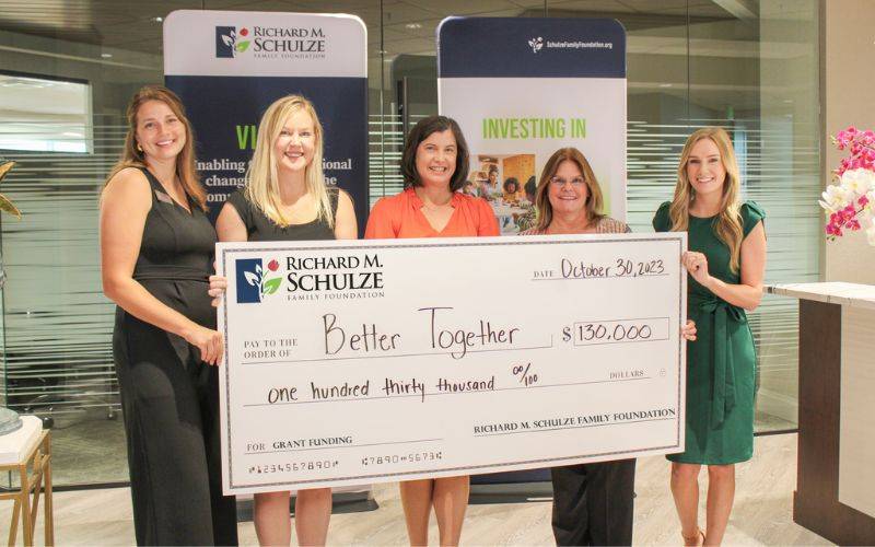 Better Together receives Richard M. Schulze Family Foundation grant